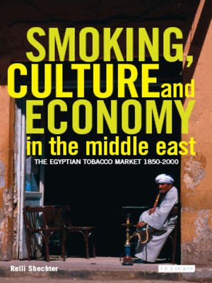 cover image of Smoking, Culture and Economy in The Middle East